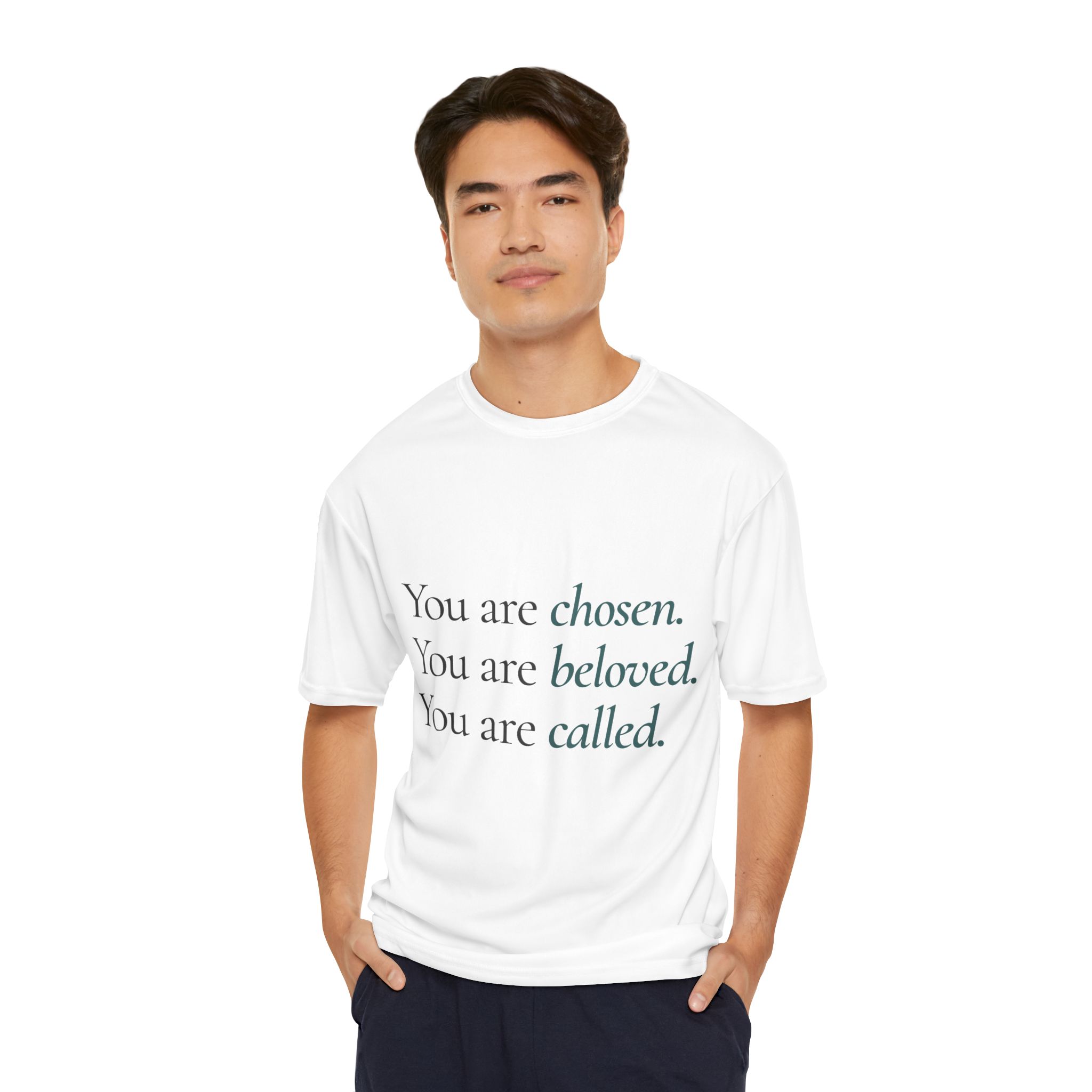 You Are Chosen Beloved Called Performance T-Shirt
